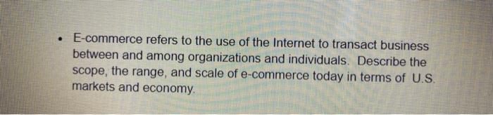 E-commerce refers to the use of the Internet to