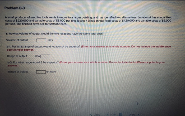 Problem 8-3 A small producer of machine tools