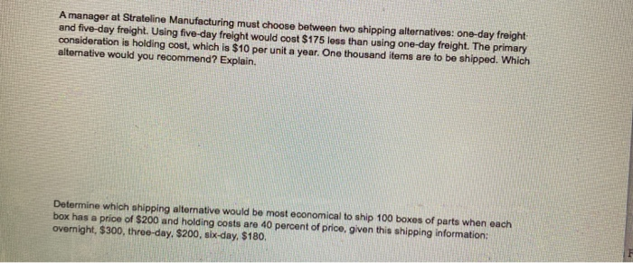 A manager at Strateline Manufacturing must choose