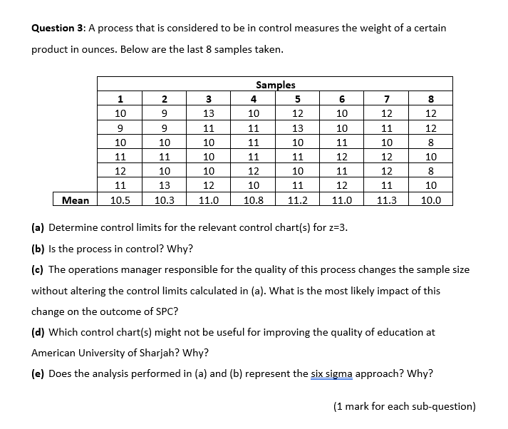 Question 3:A process that is considered to be in