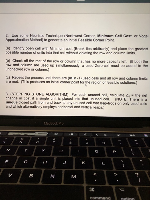 Question 2 (by hand) please 2. Use some Heuristic