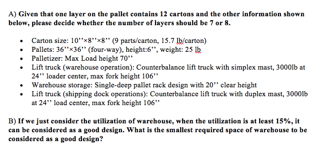 A) Given that one layer on the pallet contains 12