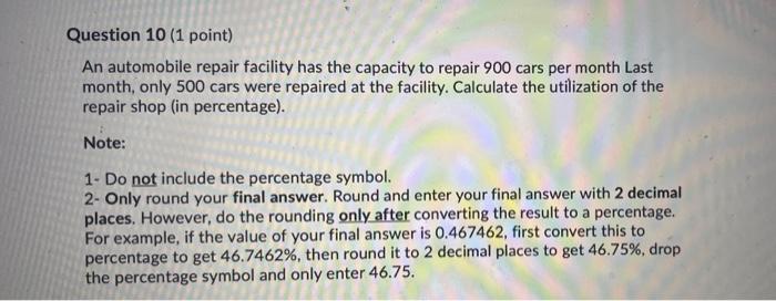 please help me in this one Question 10 (1 point)