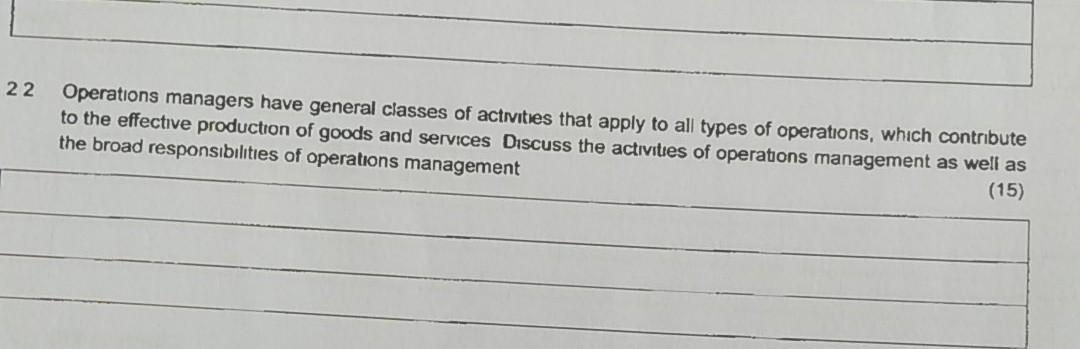 22 Operations managers have general classes of