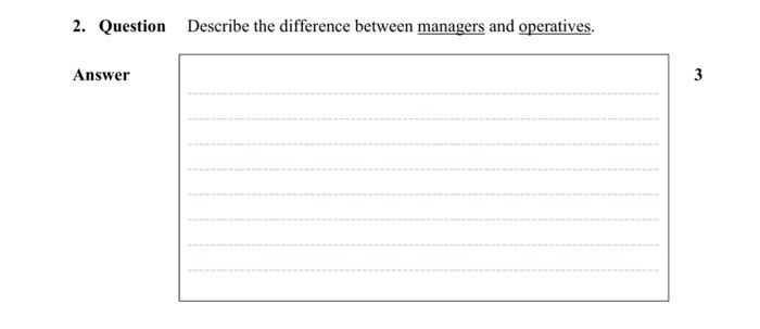 In short please 2. Question Describe the