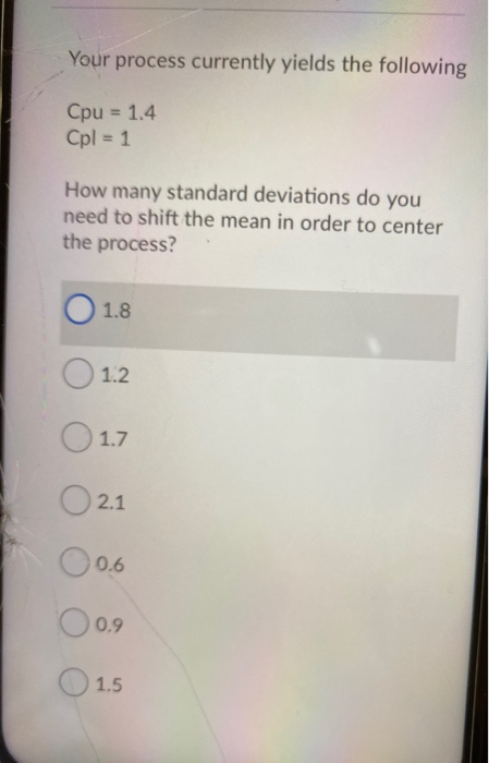 Your process currently yields the following Cpu =