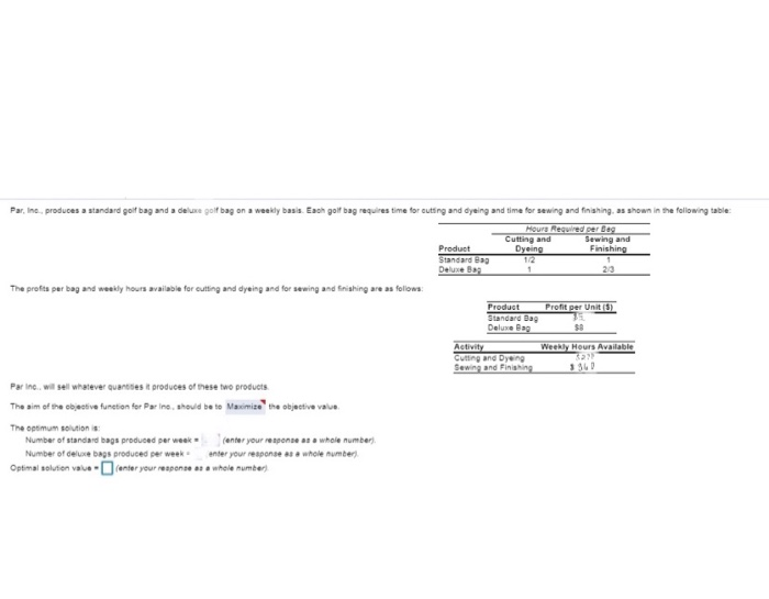 -The aim of the objective function for Par Inc.,