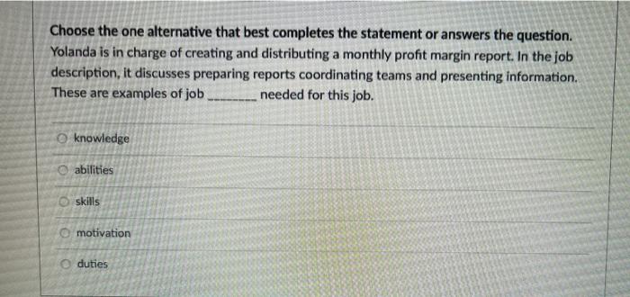 Choose the one alternative that best completes