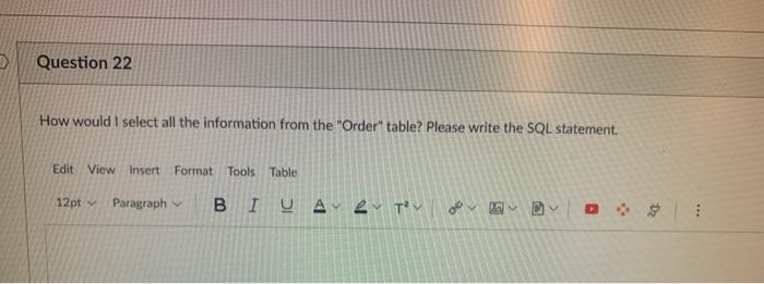 Question 22 How would I select all the