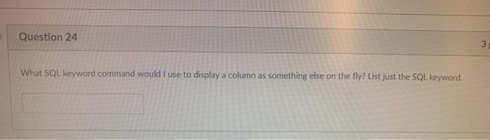 Question 22 How would I select all the