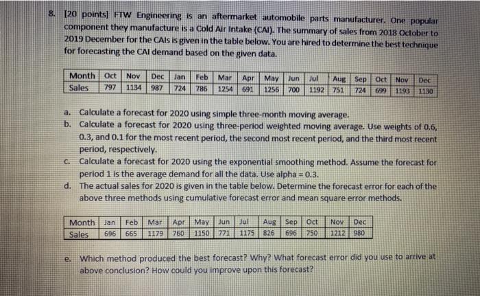 answer letters a-e please. B. [20 points) FTW