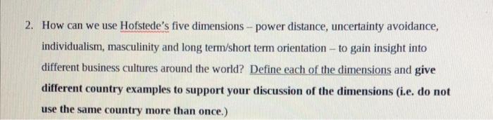 2. How can we use Hofstede's five dimensions -