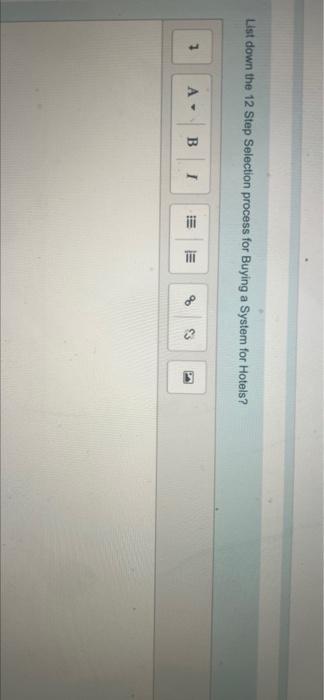 List down the 12 Step Selection process for