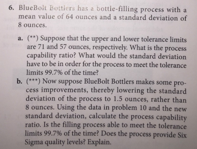 6. BlueBolt Bottiers has a bottle-filling process