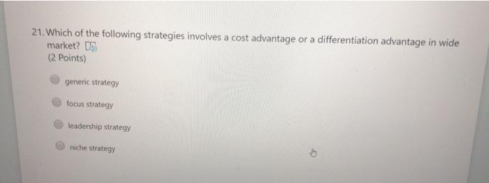 21. Which of the following strategies involves a