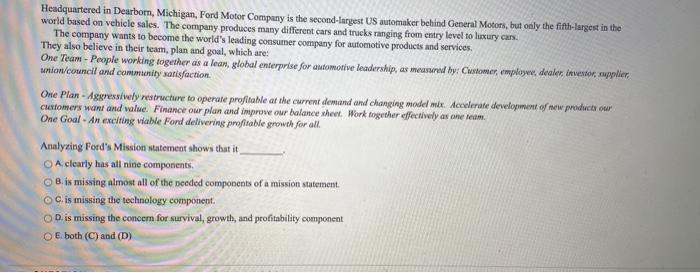 Headquartered in Dearborn, Michigan, Ford Motor