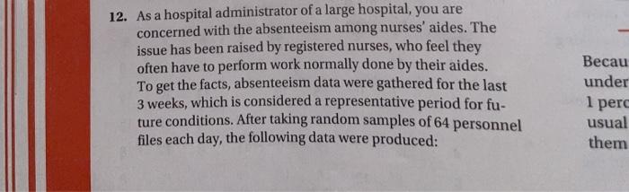 12. As a hospital administrator of a large