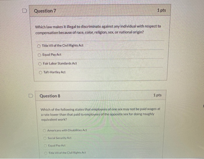 D Question 7 1 pts Which law makes it illegal to