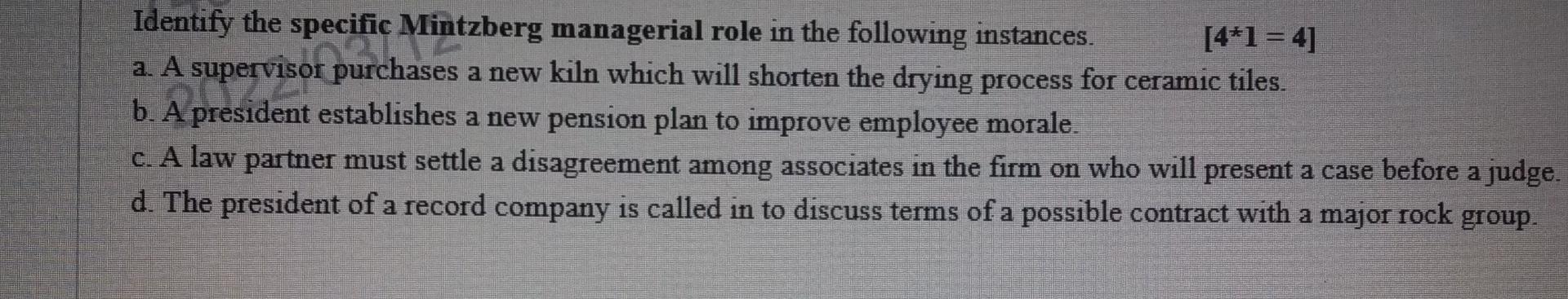 Identify the specific Mintzberg managerial role