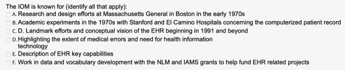 The IOM is known for identify all that apply): A.