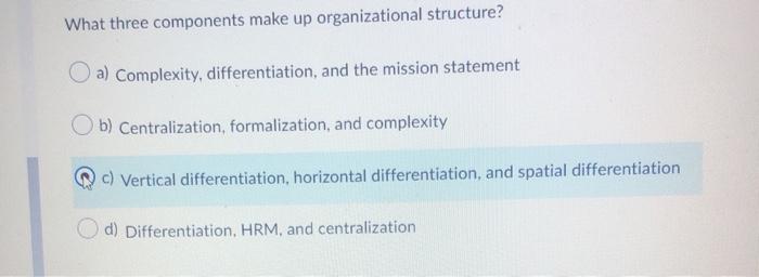 please help thank you What three components make