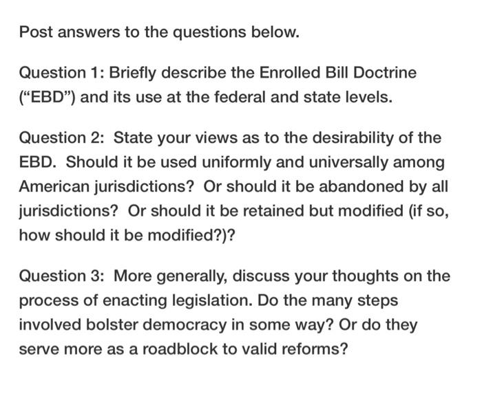 Post answers to the questions below. Question 1: