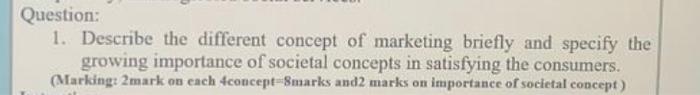 Question: 1. Describe the different concept of
