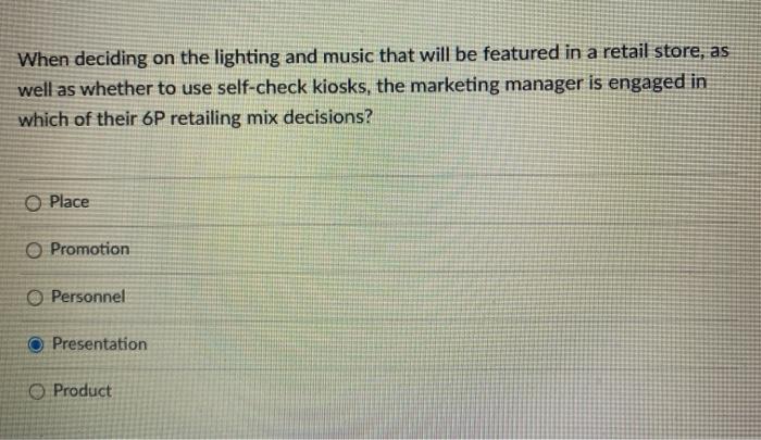 When deciding on the lighting and music that will