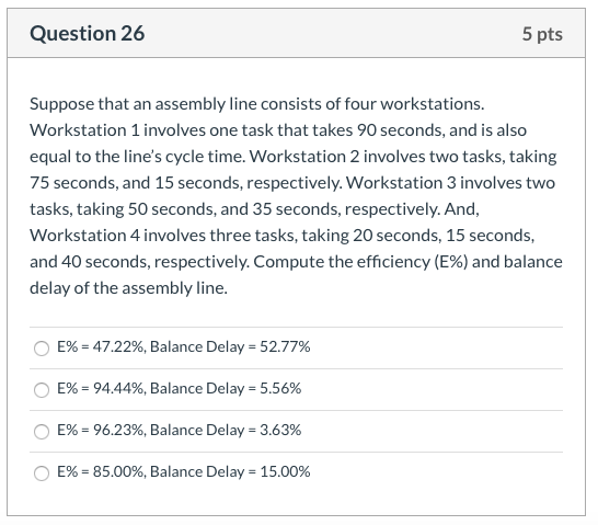 Question 26 5 pts Suppose that an assembly line