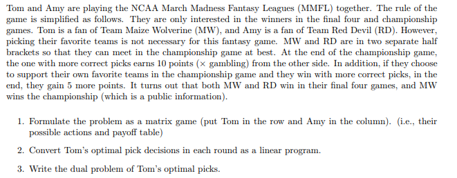 Tom and Amy are playing the NCAA March Madness