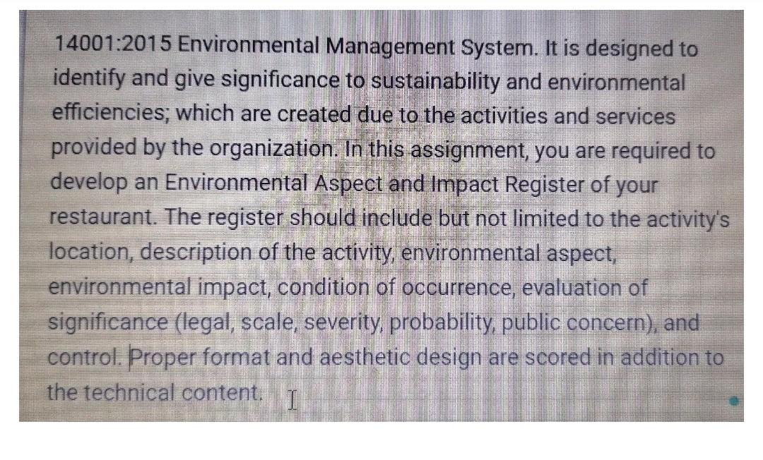 14001:2015 Environmental Management System. It is