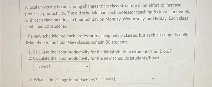 A local university is considering changes to its