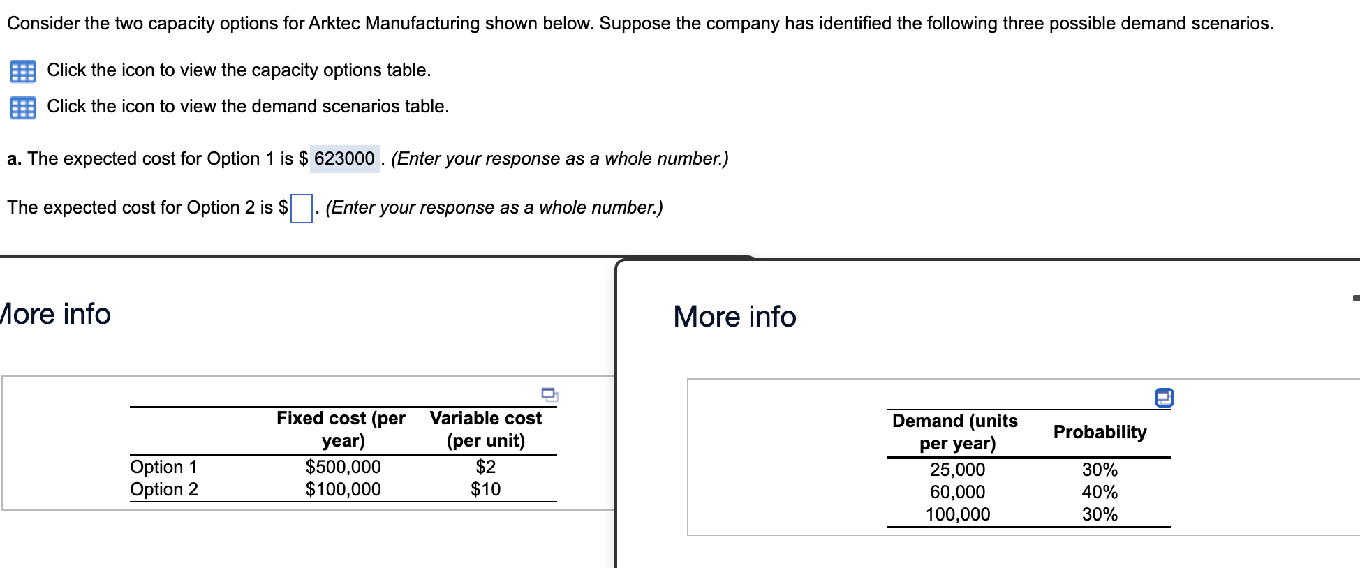 Consider the two capacity options for Arktec