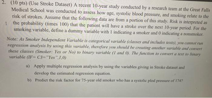2. (10 pts) (Use Stroke Dataset) A recent 10-year