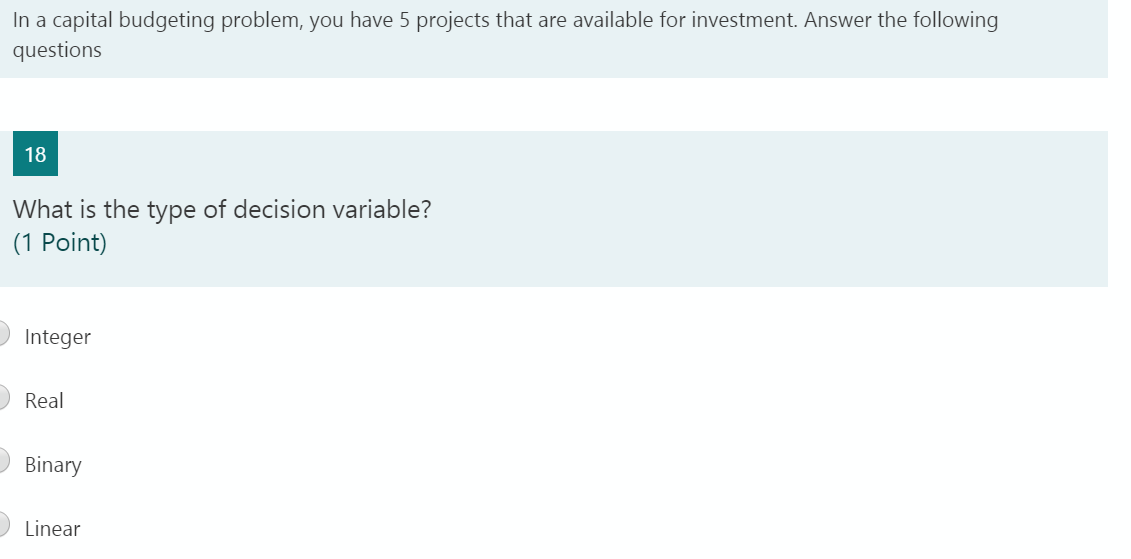 In a capital budgeting problem, you have 5