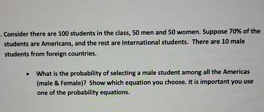 . Consider there are 100 students in the class,