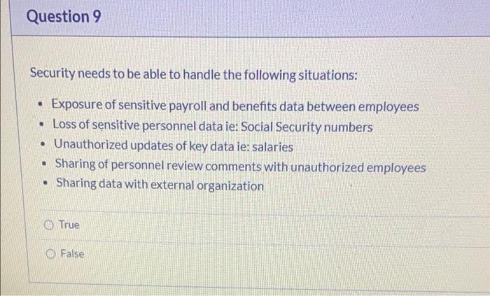 Question 9 Security needs to be able to handle