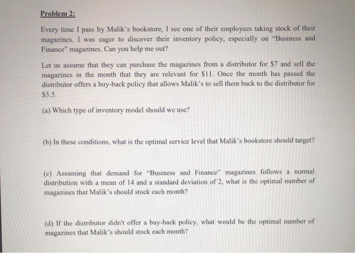 Problem 2: Every time I pass by Malik's