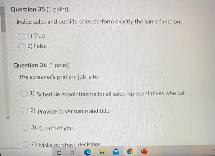 Question 35 (1 point) Inside sales and outside