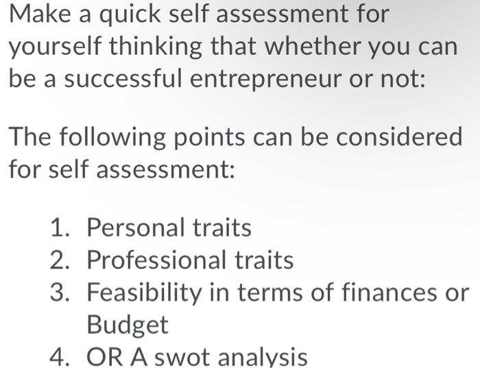 Make a quick self assessment for yourself