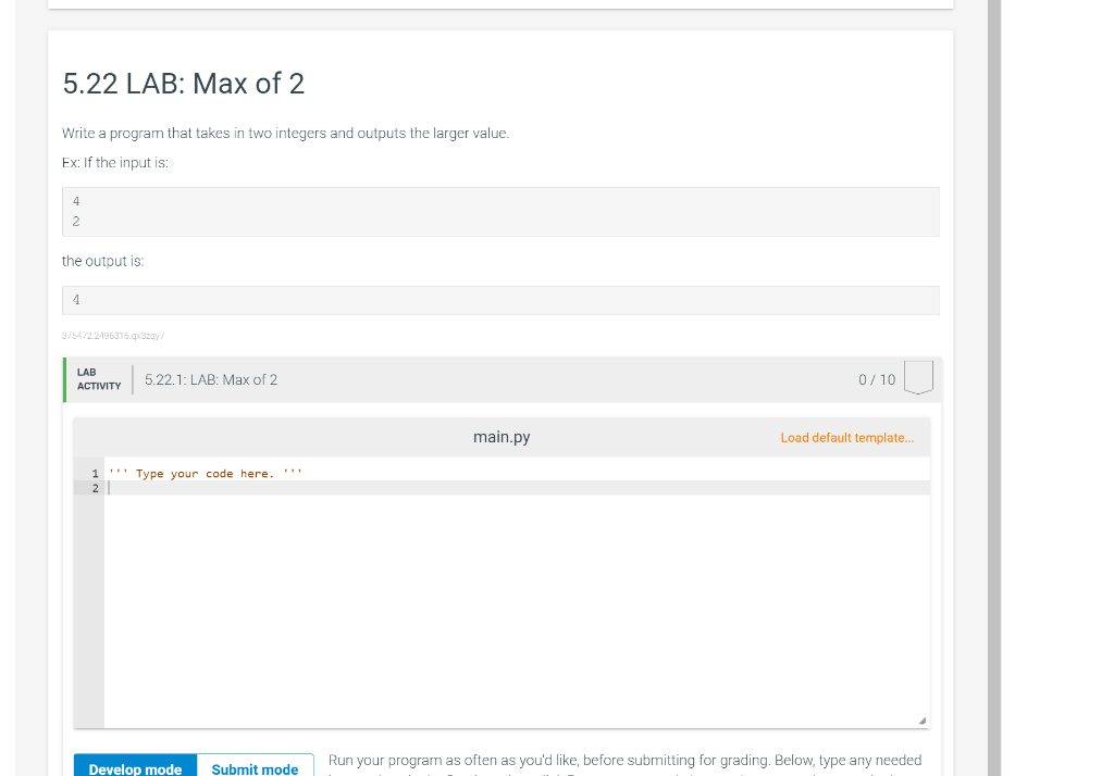 5.22 LAB: Max of 2 Write a program that takes in
