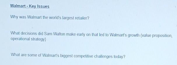Walmart - Key Issues Why was Walmart the world's