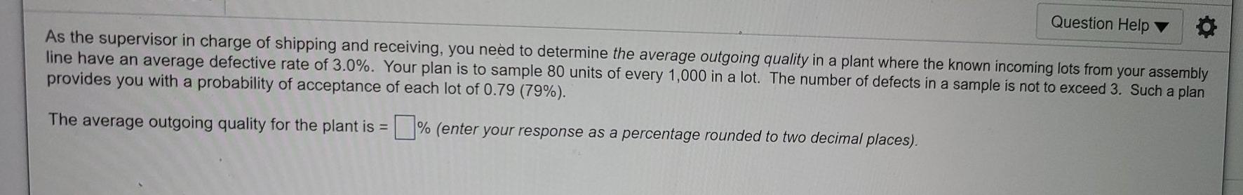 Question Help As the supervisor in charge of