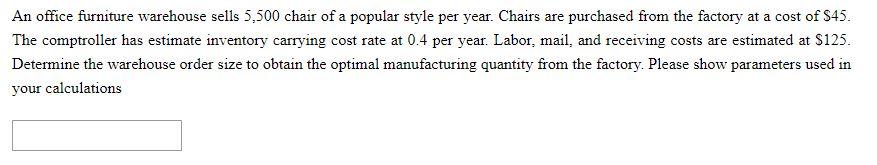 An office furniture warehouse sells 5,500 chair
