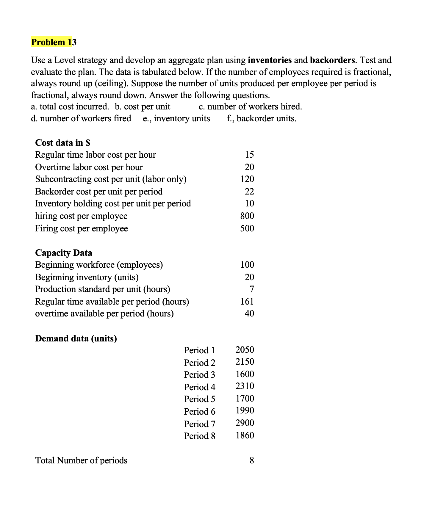Problem 1 3 Use a Level strategy and develop an