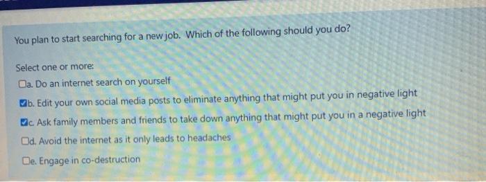 select one more than answer if possible You plan