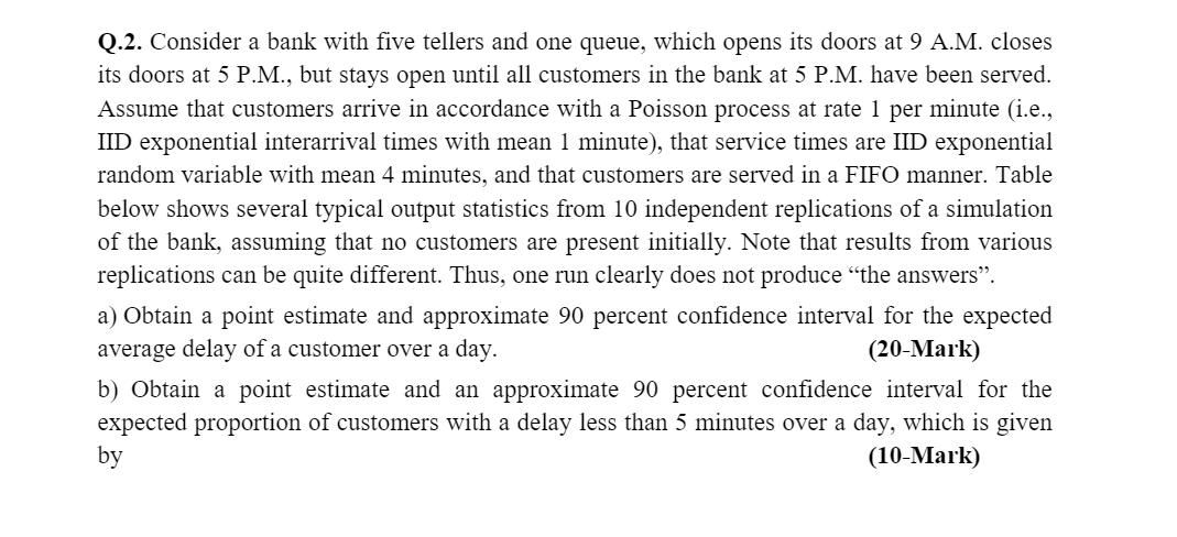Q.2. Consider a bank with five tellers and one