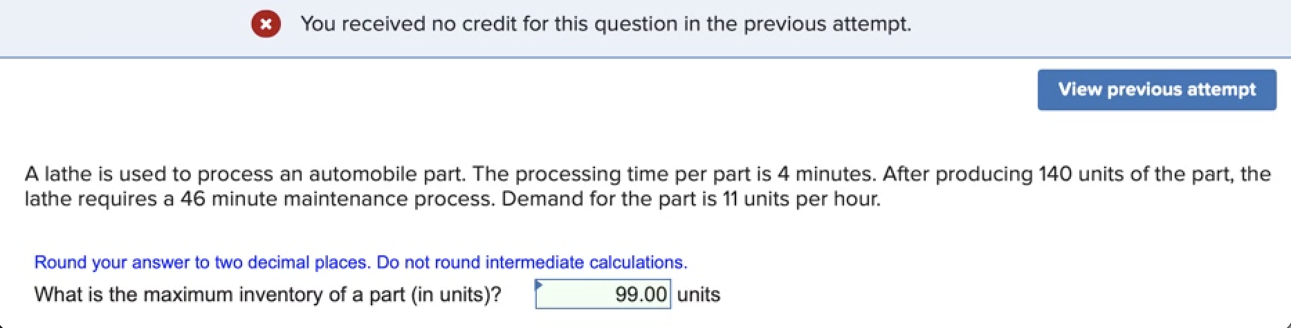 99 is NOT the correct answer, please show work,