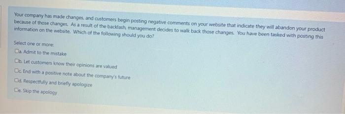 Your company has made changes and customers begin