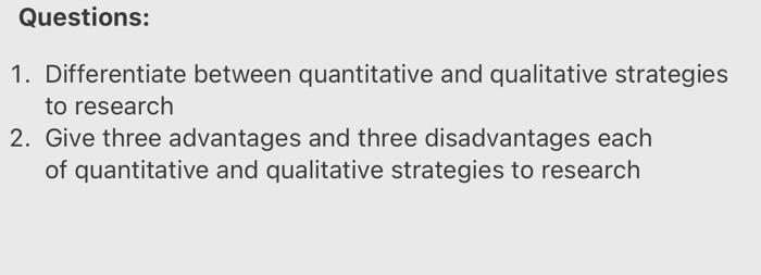 Research Methods Questions: 1. Differentiate